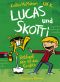 [Lucas und Skotti 02] • Bekloppt sein ist das Groesste